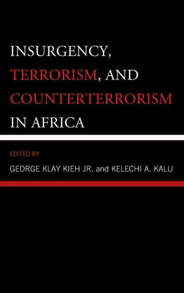 Insurgency, Terrorism, And Counterterrorism In Africa