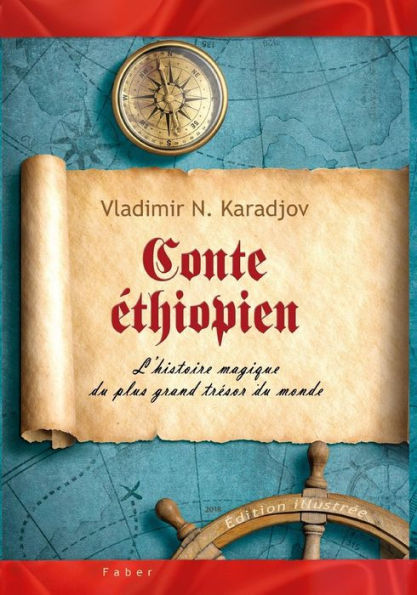 Conte éthiopien: L’histoire magique du plus grand trésor du monde (French Edition)