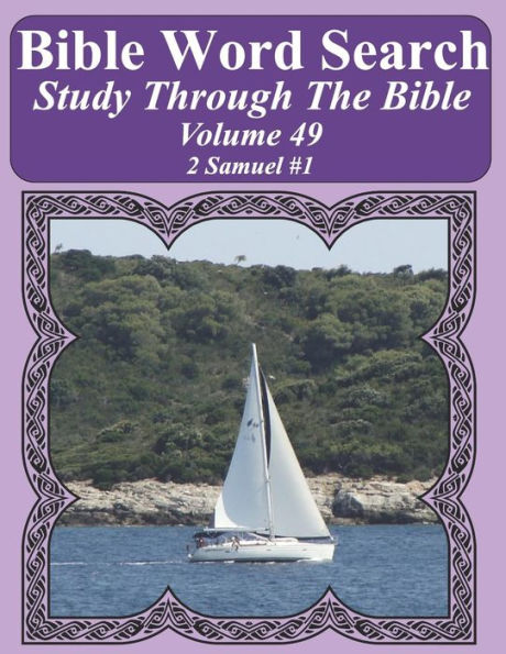 Bible Word Search Study Through The Bible: Volume 49 2 Samuel #1 (Bible Word Search Puzzles For Adults Jumbo Large Print Sailboat Series)