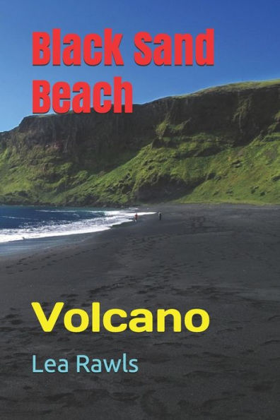 Black Sand Beach: Volcano (Photo Book)