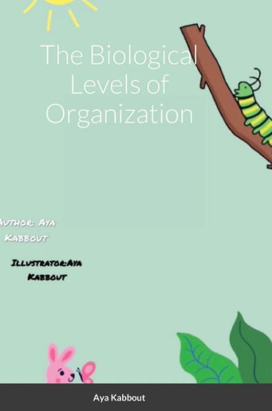 The Biological Levels Of Organization