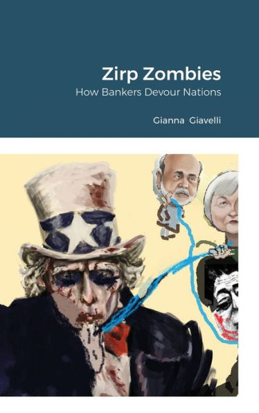 Zirp Zombies: How Bankers Devour Nations