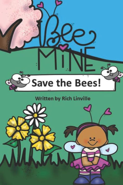 Bee Mine Save the Bees (Children stories)