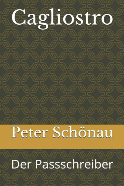 Cagliostro: Der Passschreiber (German Edition)