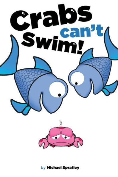 Crabs can't swim!
