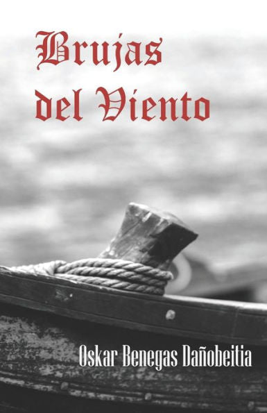 Brujas del Viento: Euskal Kondairak (Spanish Edition)