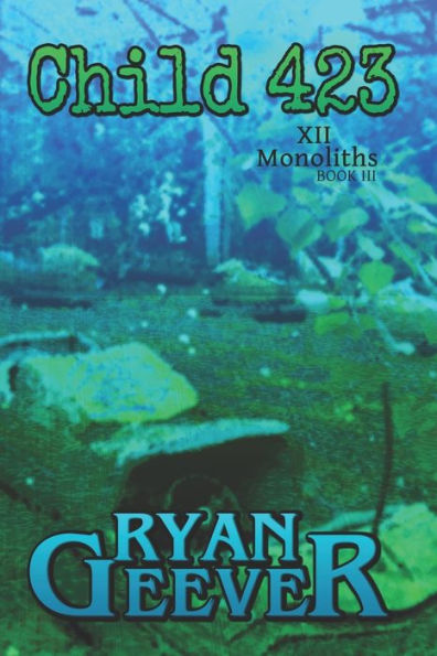 Child 423 (Twelve Monoliths)