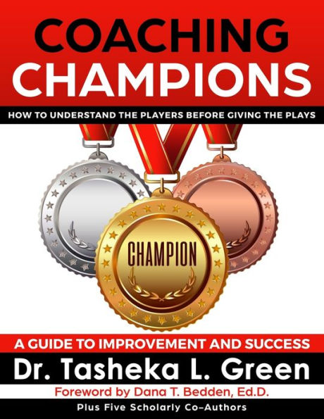 Coaching Champions: How to understand the players before giving the plays: A guide to improvement and success