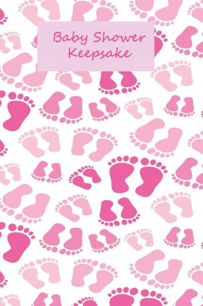 Baby Shower Keepsake: 100 page guided prompt baby shower keepsake book, handy 6x9 size for baby girl