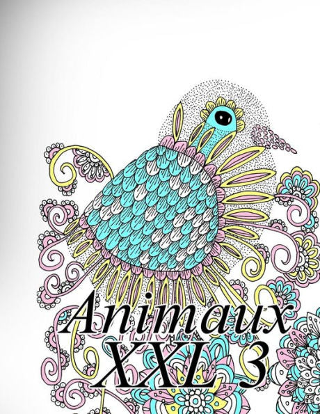 Animaux XXL 3: coloriage pour enfants et adultes (French Edition)