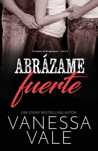 Abrázame fuerte: Letra grande (Condado de Bridgewater) (Spanish Edition)