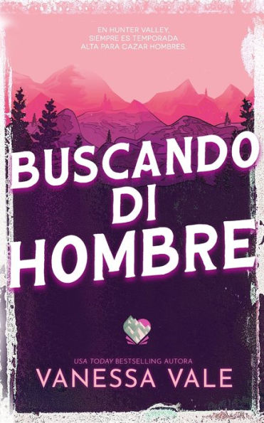 Buscando Mi Hombre (Cacería De Hombres) (Spanish Edition) - 9781795957786