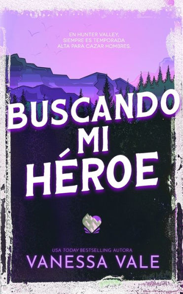 Buscando Mi Heroe (Cacería De Hombres) (Spanish Edition) - 9781795958028