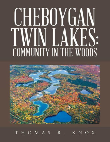 Cheboygan Twin Lakes: Community in the Woods