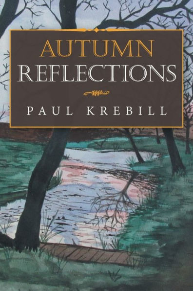 AUTUMN REFLECTIONS
