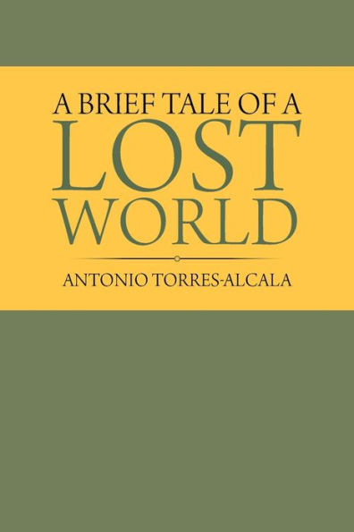 A Brief Tale of a Lost World