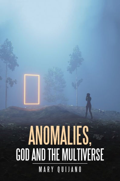 Anomalías, Dios y el multiverso