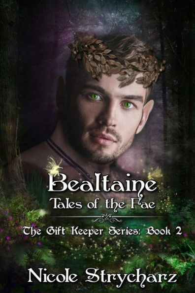 Bealtaine Tales of the Fae (The Gift Keeper Series)