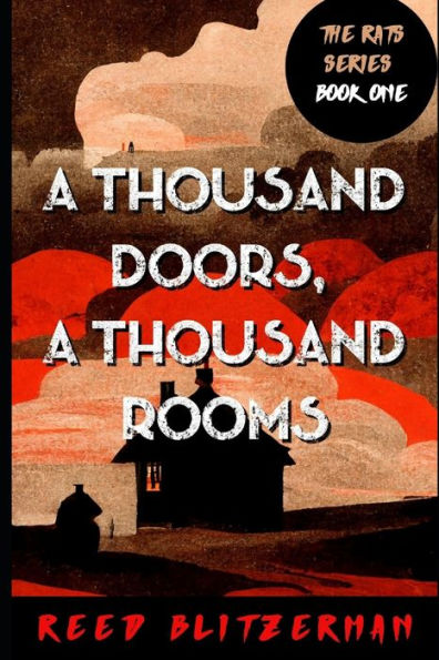 A Thousand Doors, A Thousand Rooms: A Dark Fantasy Novel (The Rats)