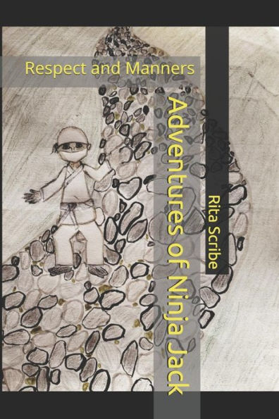 Adventures of Ninja Jack: Respect and Manners