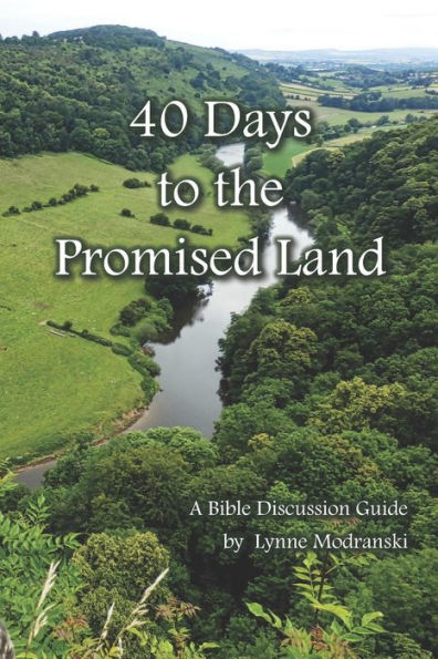 40 Days to the Promised Land