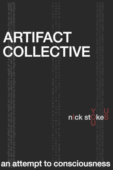 Artifact Collective: an attempt to consciousness (black and white edition)
