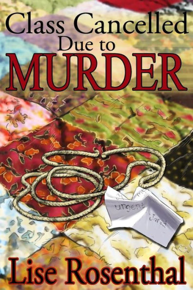 Class Cancelled Due to Murder (Tuesday Afternoon Quilters)
