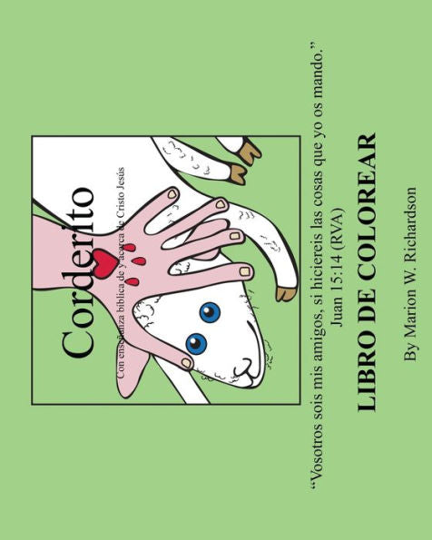 Corderito Con enseñanza bíblica de y acerca de Cristo Jesús: Libro de Colorear (The Littles) (Spanish Edition)