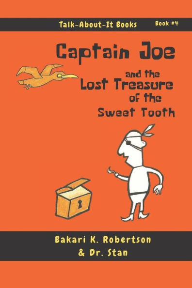 Captain Joe and the Lost Treasure of the Sweet Tooth (Talk-About-It Books)