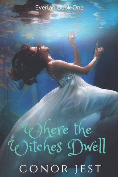 Where The Witches Dwell (Everlan)