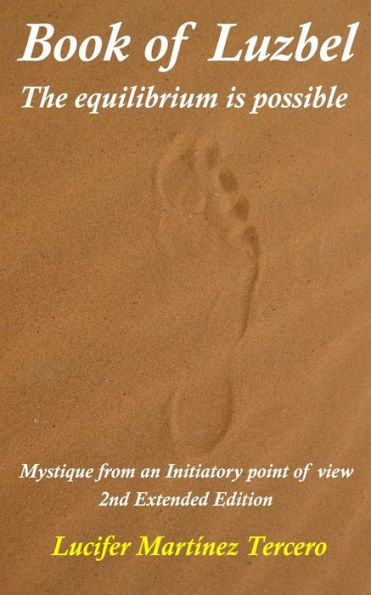 Libro de Luzbel-El equilibrio es posible: La mística desde un punto de vista iniciático