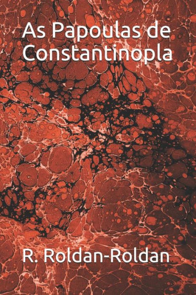 As Papoulas de Constantinopla (Portuguese Edition)