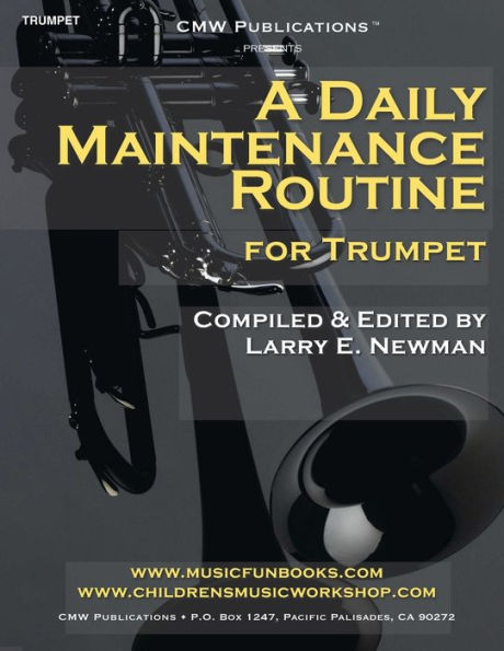 A Daily Maintenance Routine for Trumpet (Professional Level Series)