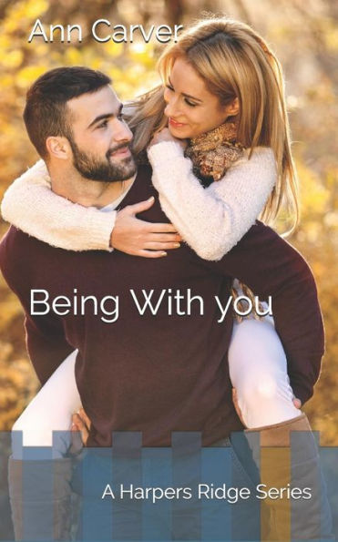 Being With You (Harpers Ridge)