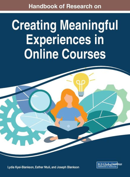 Manual de investigación sobre la creación de experiencias significativas en cursos en línea (avances en tecnologías educativas y diseño instruccional)