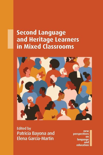 Second Language And Heritage Learners In Mixed Classrooms (New Perspectives On Language And Education, 112) - 9781800415003