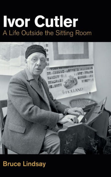 Ivor Cutler: A Life Outside The Sitting Room (Popular Music History)