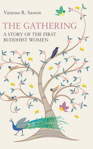 The Gathering: A Story Of The First Buddhist Women