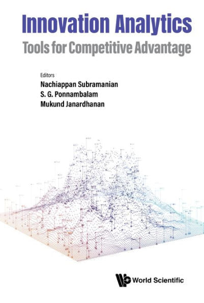 Innovation Analytics: Tools For Competitive Advantage