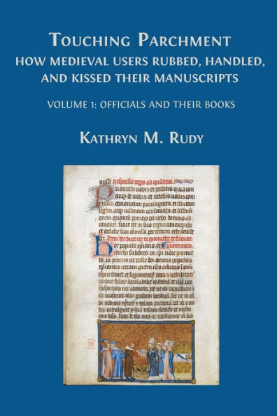 Touching Parchment: Volume 1: Officials And Their Books