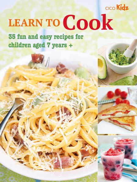 Learn To Cook: 35 Fun And Easy Recipes For Children Aged 7 Years + (8) (Learn To Craft) - 9781800651883