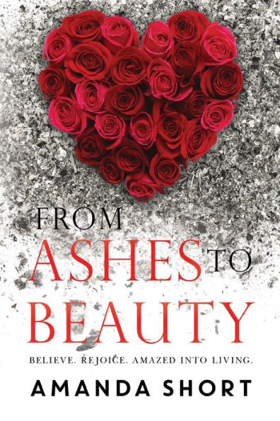 From Ashes To Beauty