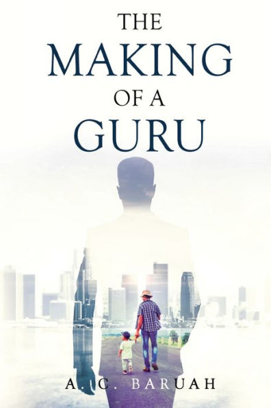 The Making Of A Guru