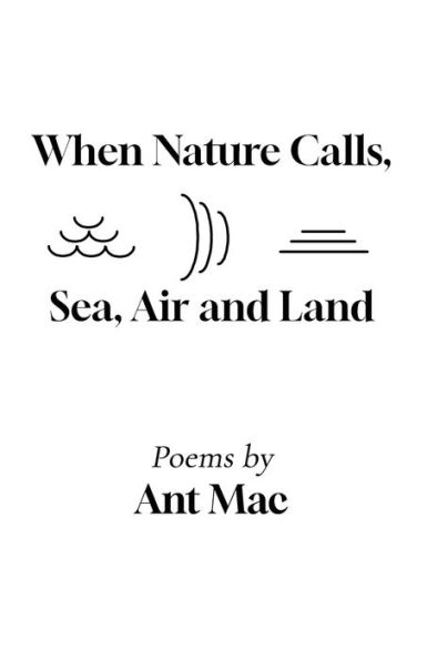 When Nature Calls: Sea, Air And Land - 9781800945760
