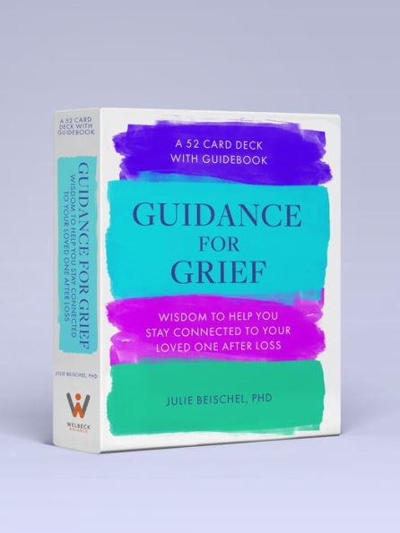 Guidance For Grief: Wisdom To Help You Stay Connected To Your Loved One After Loss - 9781801291507