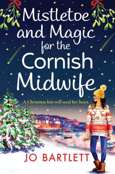 Mistletoe And Magic For The Cornish Midwife (Paperback Or Softback)