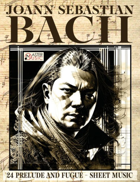 Joann Sebastian Bach - Partitura: 24 Preludio y fuga - 9781802210279