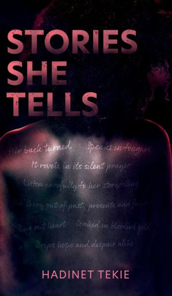 Stories She Tells: Words Are Free. Let Them Fly. - 9781802275384
