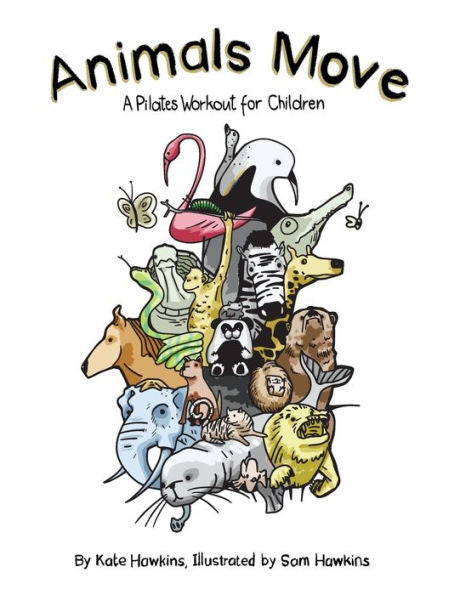 Animals Move: A Pilates Workout For Children