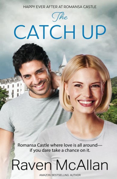The Catch Up (Happy Ever After At Romansa Castle) - 9781802505313